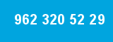 962 320 52 29